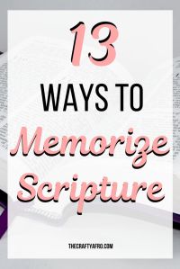 Looking for a new way to memorize scripture? Try one of these 13 ways.